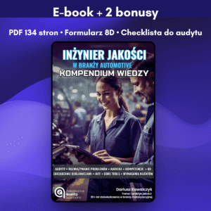 Inżynier Jakości w branży Automotive - Kompendium Wiedzy - ebook